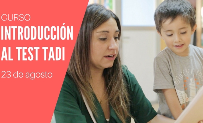Curso I: Introducción al Test TADI, agosto 2017