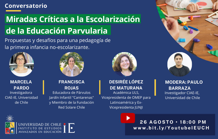 Conversatorio: \"Miradas Críticas a la Escolarización de la Educación Parvularia\"