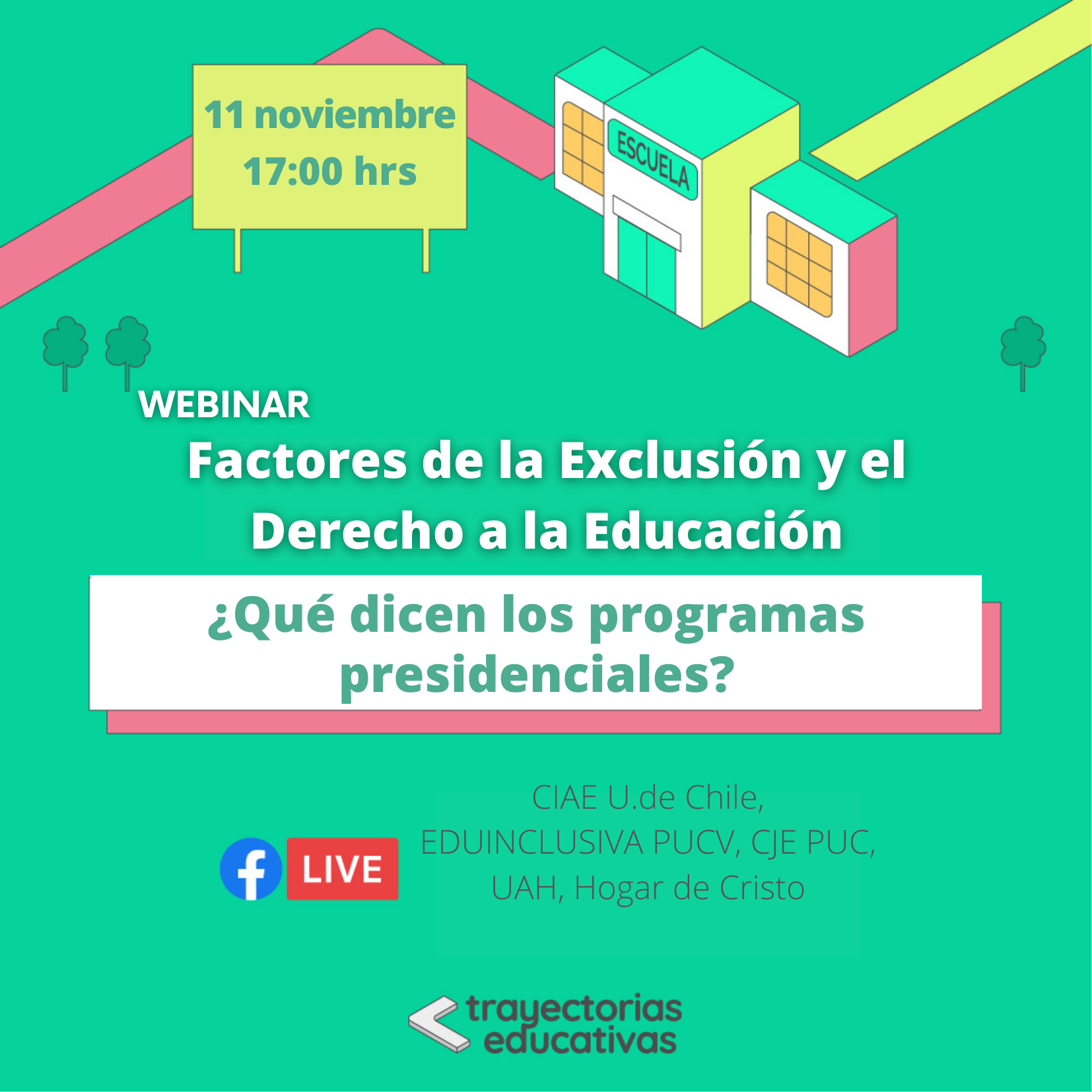 Seminario Factores de la Exclusión y el Derecho a la Educación: ¿Qué dicen los programas presidenciales?