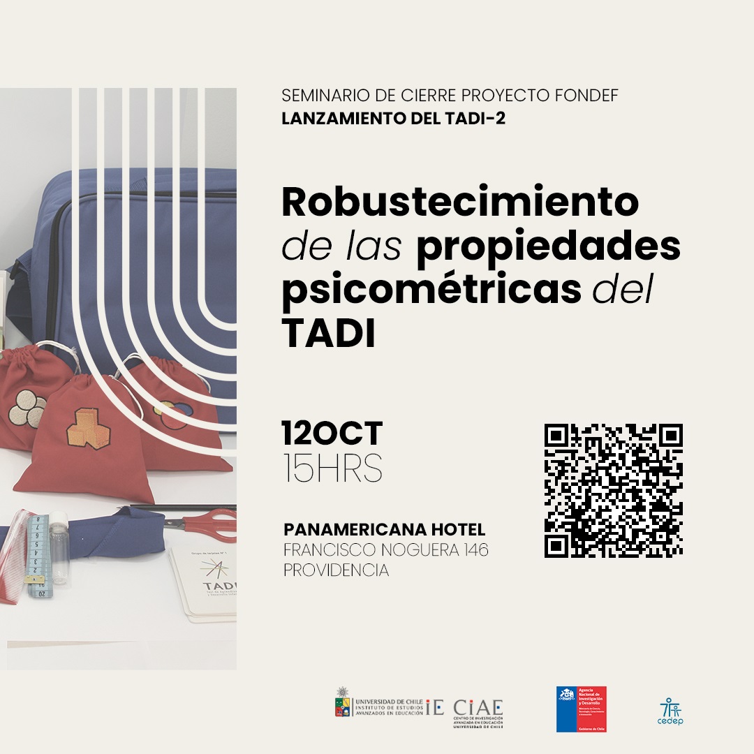 Seminario de cierre del Proyecto FONDEF Robustecimiento de las propiedades psicométricas del TADI. Lanzamiento del TADI-2