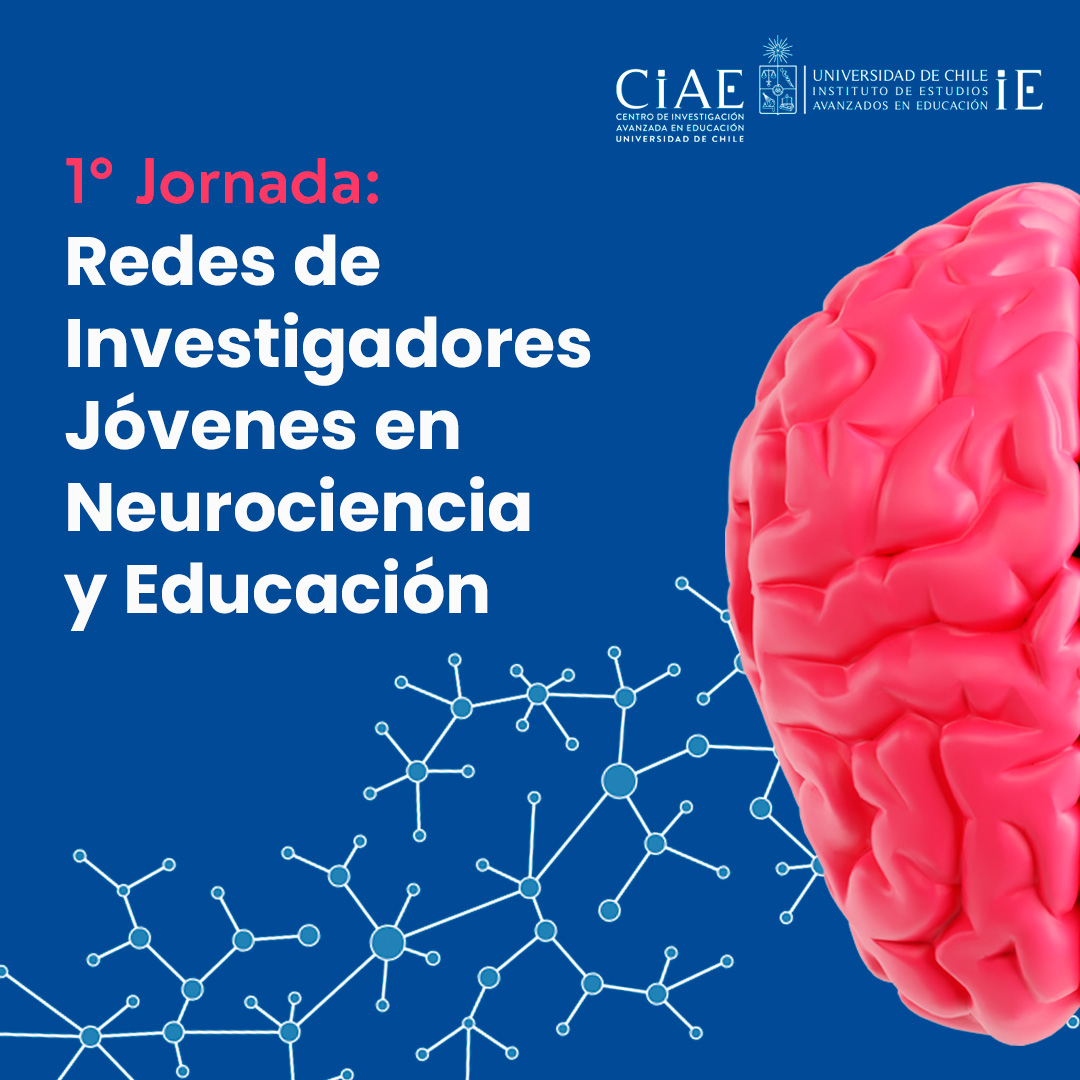 Jornada Redes de Investigadores Jóvenes en Neurociencia y Educación