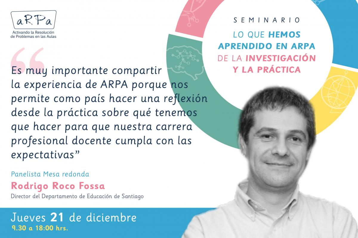 Imagen para la noticia: Rodrigo Roco: "Es muy importante compartir la experiencia de ARPA porque nos permite como país hacer una reflexión desde la práctica sobre qué tenemos que hacer para que nuestra carrera profesional docente cumpla con las expectativas"