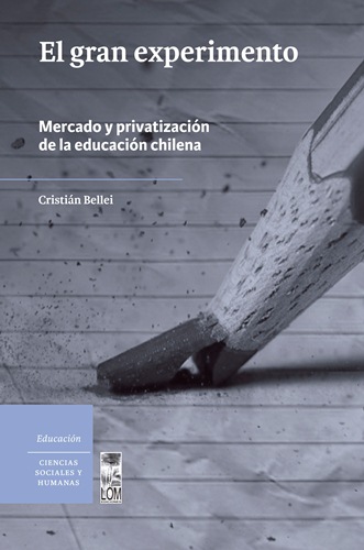 Libro analiza la privatización y la organización de mercado de la educación chilena