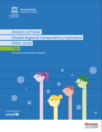 Documento nacional de resultados: Análisis curricular Estudio Regional Comparativo y Explicativo (ERCE 2019) Chile