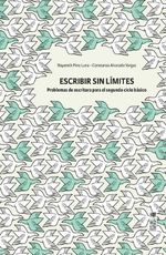 Escribir sin límites. Problemas de escritura para segundo ciclo básico